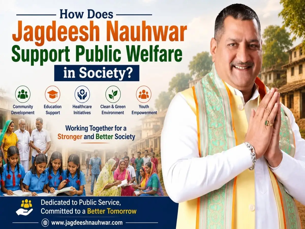 How Does Jagdeesh Nauhwar Support Public Welfare in Society